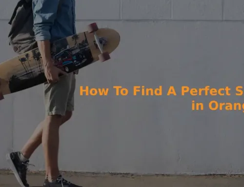 How To Find A Perfect Skateboard in Orange County?